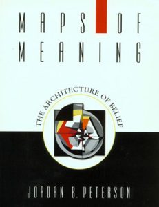 Maps of Meaning (1999) by Jordan B. Peterson