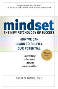 Mindset: The New Psychology of Success (2006) by Carol S. Dweck