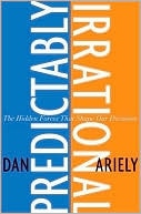 Predictably Irrational (2008) by Dan Ariely