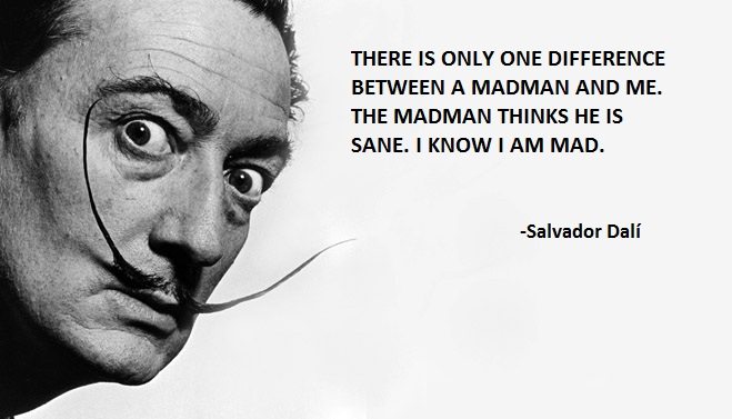 Salvador Dali Famous Quote