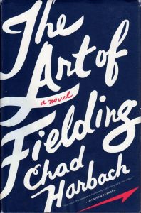 The Art of Fielding" by Chad Harbach