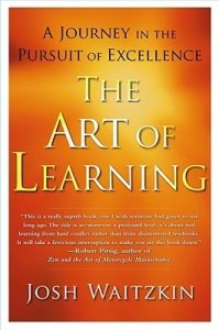 The Art of Learning (2007) by Josh Waitzkin