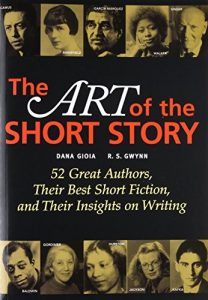 The Art of the Short Story by Dana Gioia and R.S. Gwynn