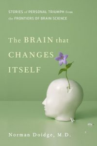 The Brain That Changes Itself (2007) by Norman Doidge