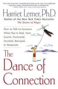 The Dance of Connection (2001) by Harriet Lerner