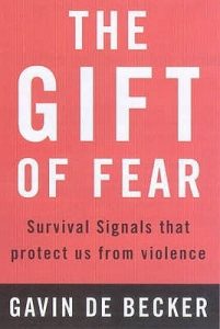 The Gift of Fear (1997) by Gavin de Becker