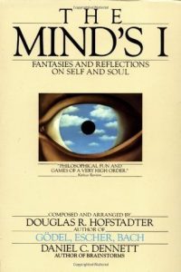 The Mind's I (1981) by Douglas Hofstadter and Daniel C. Dennett