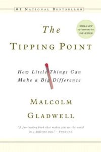 The Tipping Point (2000) by Malcolm Gladwell