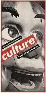 When I Hear the Word Culture, I Take Out My Checkbook
